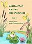 Geschichten von der M�rchenwiese 02: Kleine Tiere-grosse Freundschaften