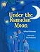 Under the Ramadan Moon