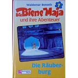 Die Biene Maja und ihre Abenteuer VII. Die R�uberburgvon "Alfons. Schweiggert"