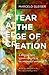 A Tear at the Edge of Creation: A Radical New Vision for Life in an Imperfect Universe