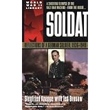 Soldat: Reflections of a German Soldier, 1936-1949by Ted Brusaw