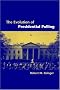 The Evolution of Presidential Polling