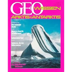 Geo Wissen: Arktis und Antarktis