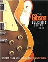 The Gibson Electric Guitar Book - Seventy Years of Classic Guitars - Book  