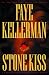 Stone Kiss (Peter Decker & Rina Lazarus Novels) by Faye Kellerman