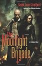 The Moonlight Brigade: A Millennial Novel
