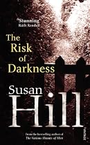 The Risk of Darkness