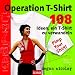 Operation T-Shirt