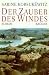 Der Zauber des Windes.