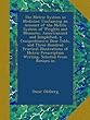 The Metric System in Medicine: Containing an Account of the Metric System of Weights and Measures, Americanized and Simplified, a Comprehensive Dose Table, and Three Hundred Practical Illustrations of Metric Prescription Writing, Selected from Recipes in