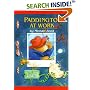 Paddington at Work (Paddington Bear Adventures)