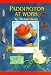 Paddington at Work (Paddington Bear Adventures) by Michael Bond