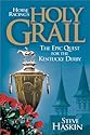 Horse Racing's Holy Grail: The Epic Quest for the Kentucky Derby