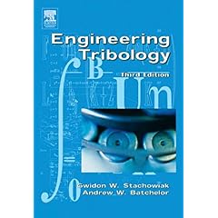 【クリックで詳細表示】Engineering Tribology， Third Edition： Gwidon Stachowiak， Andrew W Batchelor： 洋書