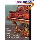 Click here to buy Five Centuries of Keyboard Music by  John Gillespie.