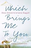 Which Brings Me to You: A Novel in Confessions