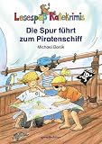 Die Spur f�hrt zum Piratenschiff - Michael Borlik
