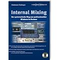 Internal Mixing: Der systematische Weg zum professionellen Mixdown im Rechner