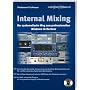 Internal Mixing: Der systematische Weg zum professionellen Mixdown im Rechner