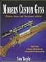 Modern Custom Guns: Walnut, Steel, and Uncommon Artistry