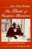 John Henry Rutledge: The Ghost of Hampton Plantation : A Parable