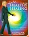 Healthy Healing: A Guide To Self-Healing For Everyone, 12th Edition