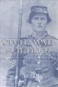 The Civil War Soldier: A Historical Reader