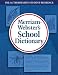 Merriam-Webster s School Dictionary