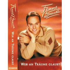 Wer An Tr�ume Glaubt [Musikkassette]
