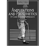 Amputations and Prosthetics: A Case Study Approachby Bella May