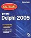  : Mastering Borland Delphi 2005 (Mastering)