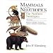 Mammals of the Neotropics: The Northern Neotropics - Panama, Colombia, Venezuela, Guyana, Surinam, French Guiana v. 1 (Mammals of Neotropics)