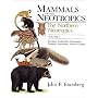 Mammals of the Neotropics: The Northern Neotropics - Panama, Colombia, Venezuela, Guyana, Surinam, French Guiana v. 1 (Mammals of Neotropics)