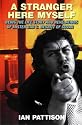 A Stranger Here Myself: Being the Life Story and Revelations of Mister Rab C.Nesbitt of Govan