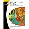 Rhythm Without the Blues - Volume 3: A Comprehensive Rhythm Program for Musicians