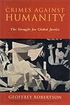 Crimes Against Humanity: The Struggle for Global Justice, Revised and Updated Edition
