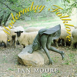 Ian Moore - Modernday Folklore - Zortam Music