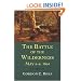 The Battle Of The Wilderness, May 5-6, 1864