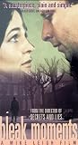 Bleak Moments [VHS]