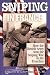 Sniping in France With Notes on the Scientific Training of Scouts, Observers, and Snipers