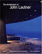 The Architecture of John Lautner (Universe Architecture Series)