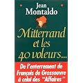 Mitterrand et les quarante voleurs...