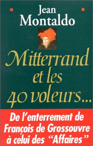 Mitterrand et les quarante voleurs...
