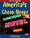 America's Cheap Sleeps (Open Road's America's Cheap Sleeps: No-Frills, Budget Accomodations for $40 or Less Per Night)