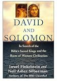 David and Solomon: In Search of the Bible's Sacred Kings and the Roots of the Western Tradition
