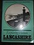 Exploring Historic Lancashire