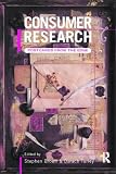Consumer Research: Postcards From the Edge (Routledge Consumer Research Series)