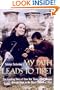 My Path Leads to Tibet: The Inspiring Story of How One Young Blind Woman Brought Hope to the Blind Children of Tibet