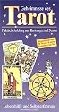 Geheimnisse des Tarot. Praktische Anleitung zum Kartenlegen u. Deuten
