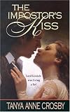 The Impostor's Kiss (Harlequin Historical Series)